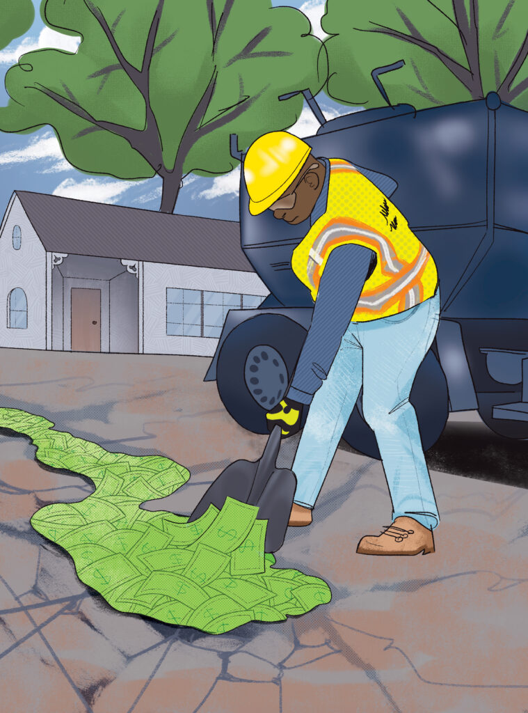 A cartoon illustration shows a road worker in a hard hat and reflective safety vest shoveling piles of cash into cracks in a neighborhood street, with a dump truck and houses in the background.